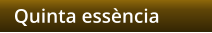 Quinta essncia